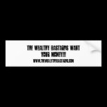 The Wealthy Bastards Bumper sticker bumper stickers