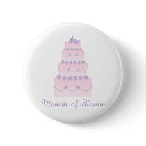 The Wedding Cake Matron Of Honor Button