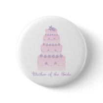 The Wedding Cake Mother Of The Bride Button