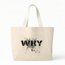 The WHY Question bags