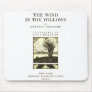 The Wind in the Willows Mouse Pads
