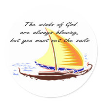 The winds of God are always blowing Round Stickers
