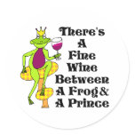The Wine Prince "Fine Wine Between Frog & Prince" Round Sticker