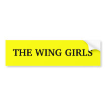 THE WING GIRLS BUMPER STICKER