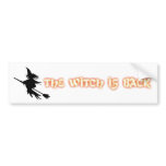 The Witch Is Back Funny Bumper Sticker
