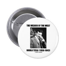The Wizard Of The West (Nikola Tesla) Pin
