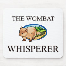 The Wombat Whisperer mousepads by AnimalShirts The Wombat Whisperer mousepads
