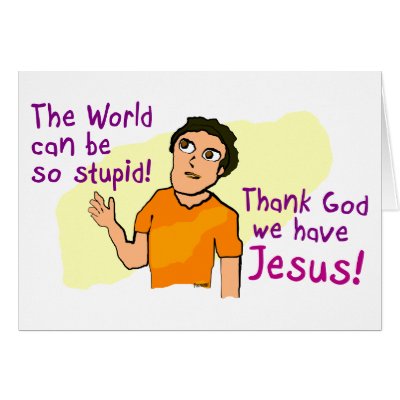 The World Can Be So Stupid! Cards by Pazzoom