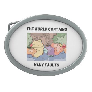 The World Contains Many Faults (Plate Tectonics) Oval Belt Buckles
