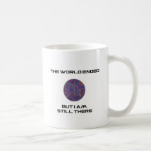 The World Ended, but I'm still there Mugs