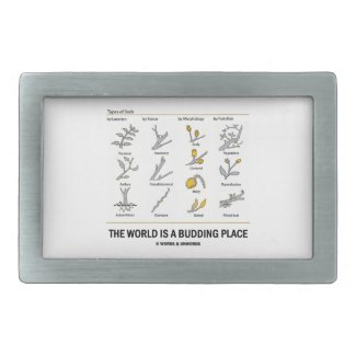 The World Is A Budding Place (Types Of Buds) Belt Buckle