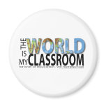 The World is My Classroom Magnet