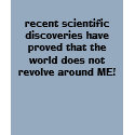 the world revolves around me! t-shirts by flamegirl5 the world revolves around me! t-shirts