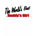 The World's Best Daddy's Girl t-shirts