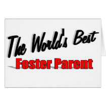 The World's Best Foster Parent cards by theworldsbest The World's Best Foster Parent cards