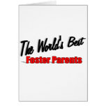 The World's Best Foster Parents Greeting Cards