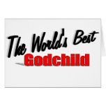 The World's Best Godchild Greeting Cards