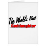 The World's Best Goddaughter Cards