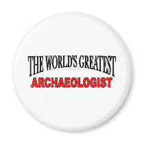 The World's Greatest Archaeologist magnets by theworldsgreatest The World's Greatest Archaeologist magnets