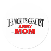 The World's Greatest Army Mom stickers