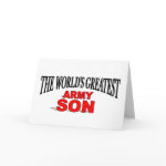 The World's Greatest Army Son Greeting Card