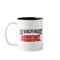 The World's Greatest Assistant Principal mugs by theworldsgreatest The World's Greatest Assistant Principal mugs