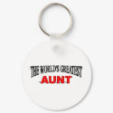 The World's Greatest Aunt keychains by theworldsgreatest The World's Greatest Aunt keychains