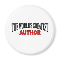 The World's Greatest Author magnets by theworldsgreatest The World's Greatest Author magnets
