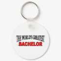 The World's Greatest Bachelor keychains by theworldsgreatest The World's Greatest Bachelor keychains