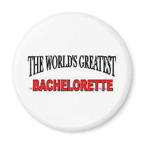 The World's Greatest Bachelorette magnets