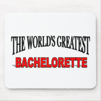 The World's Greatest Bachelorette mousepads
