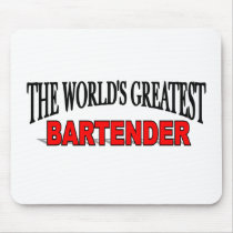 The World's Greatest Bartender Mouse Pads