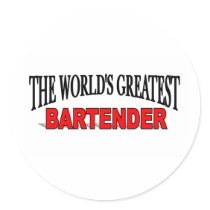 The World's Greatest Bartender Round Stickers
