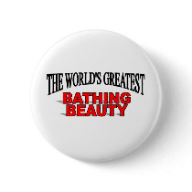 The World's Greatest Bathing Beauty buttons by theworldsgreatest The World's Greatest Bathing Beauty buttons