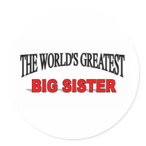 The World's Greatest Big Sister stickers by theworldsgreatest The World's Greatest Big Sister stickers