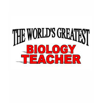 The World's Greatest Biology Teacher t-shirts