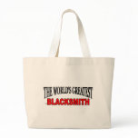 The World's Greatest Blacksmith Tote Bag