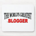 The World's Greatest Blogger mousepad
