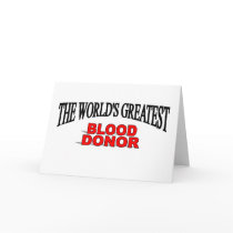 The World's Greatest Blood Donor cards by theworldsgreatest The World's Greatest Blood Donor cards