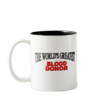 The World's Greatest Blood Donor Coffee Mug