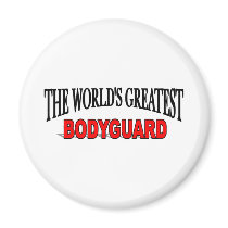 The World's Greatest Bodyguard magnets by theworldsgreatest The World's Greatest Bodyguard magnets