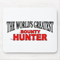 The World's Greatest Bounty Hunter Mouse Pad