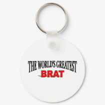 The World's Greatest Brat keychains by theworldsgreatest The World's Greatest Brat keychains