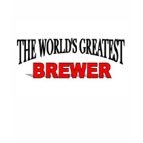 The World's Greatest Brewer t-shirts by theworldsgreatest The World's Greatest Brewer t-shirts