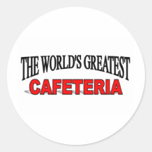 The World's Greatest Cafeteria Round Sticker
