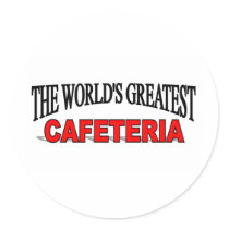 The World's Greatest Cafeteria stickers