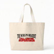 The World's Greatest Call Center Supervisor bags by theworldsgreatest The World's Greatest Call Center Supervisor bags