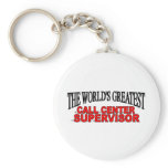 The World's Greatest Call Center Supervisor Keychains