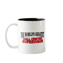 The World's Greatest Call Center Supervisor mugs