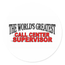 The World's Greatest Call Center Supervisor stickers